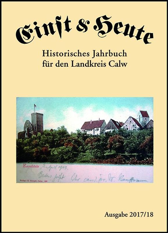 Einst & Heute - Historisches Jahrbuch für den Landkreis Calw