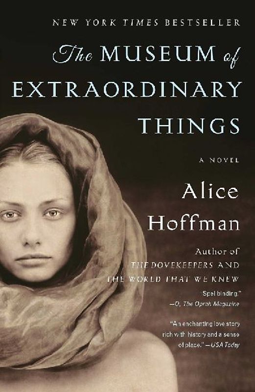 The Museum of Extraordinary Things: A Novel - Hoffman, Alice
