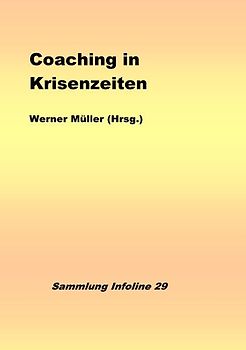 Sammlung infoline / Coaching in Krisenzeiten