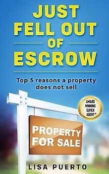 Just Fell Out of Escrow