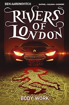 Rivers of London: Body Work - Aaronovitch, Ben