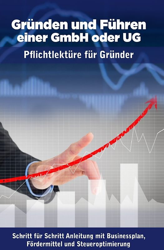 Gründen und Führen einer GmbH oder UG