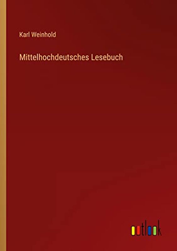 Mittelhochdeutsches Lesebuch