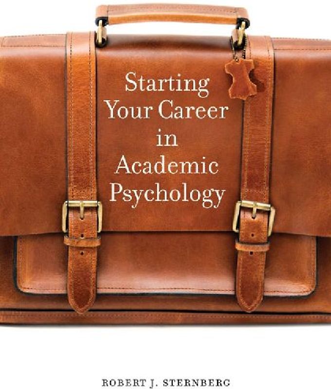 Starting Your Career in Academic Psychology