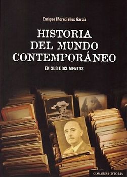 Historia del mundo contemporáneo en sus documentos