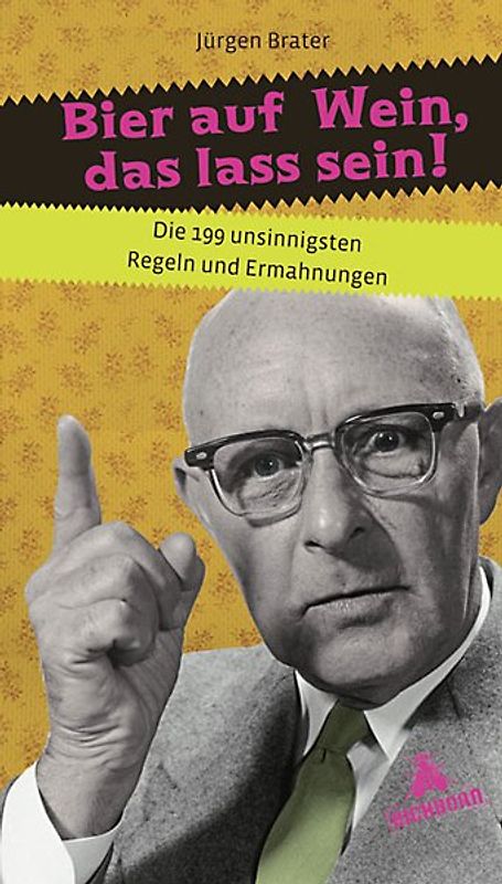 Bier auf Wein, das lass sein!