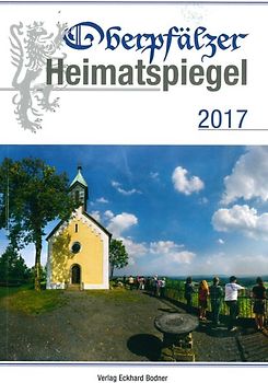 Oberpfälzer Heimatspiegel / Oberpfälzer Heimatspiegel 2017