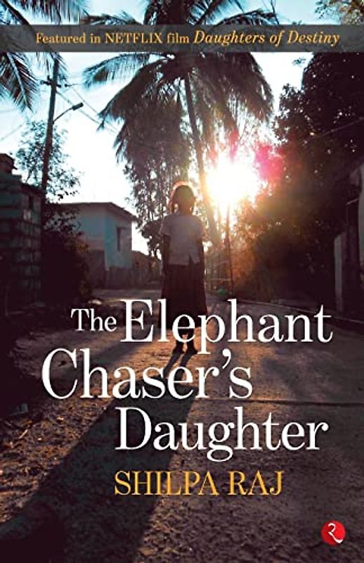 THE ELEPHANT CHASER'S DAUGHTER