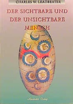 Der sichtbare und der unsichtbare Mensch