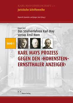 Das Strafverfahren Karl May versus Emil Horn