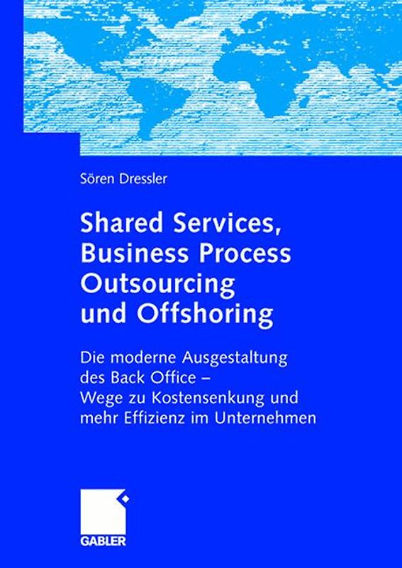 Shared Services, Business Process Outsourcing und Offshoring