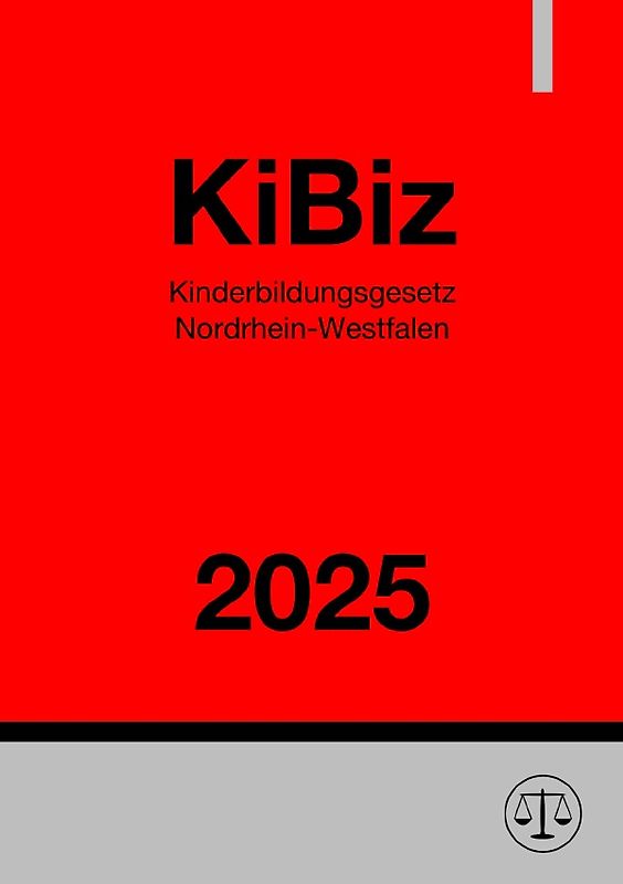 Kinderbildungsgesetz Nordrhein-Westfalen – KiBiz NRW 2025