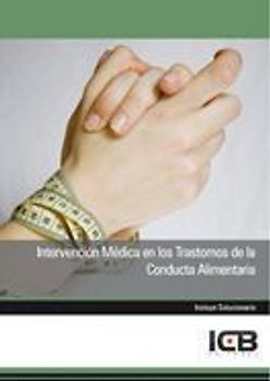 Intervención médica en los trastornos de la conducta alimentaria