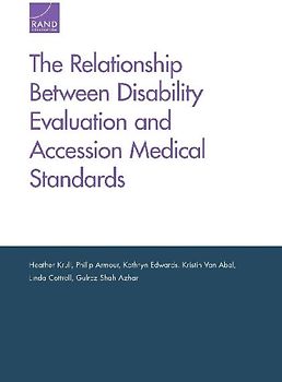 The Relationship Between Disability Evaluation and Accession Medical Standards