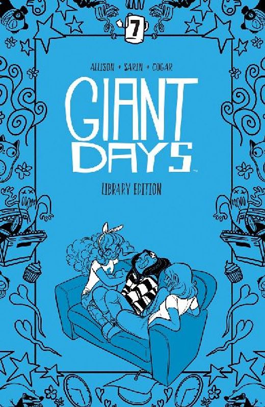 Giant Days Library Edition Vol. 7