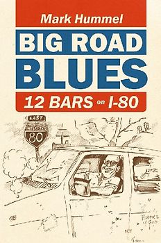 Big Road Blues-12 Bars on I-80