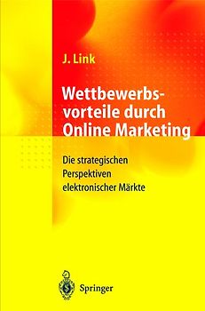 Wettbewerbsvorteile durch Online Marketing