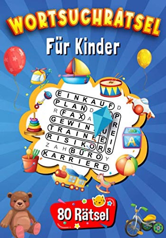 Wortsuchrätsel Für Kinder: 80 Rätsel | ab 10 | Lustige und lehrreiche Wortsuchrätsel