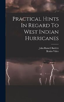 Practical Hints In Regard To West Indian Hurricanes