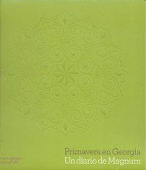Primavera en Georgia : un diario de Magnum