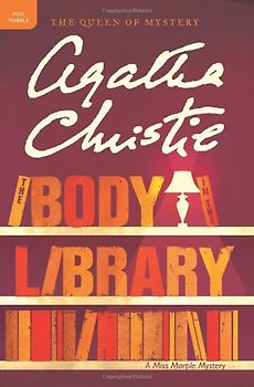 The Body in the Library: A Miss Marple Mystery (Miss Marple Mysteries) - Christie, Agatha