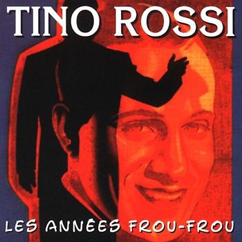 Tino Rossi - Tino Rossi