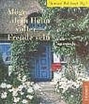 Möge dein Heim voller Freude sein