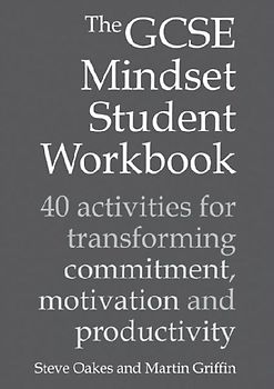 The GCSE Mindset Student Workbook