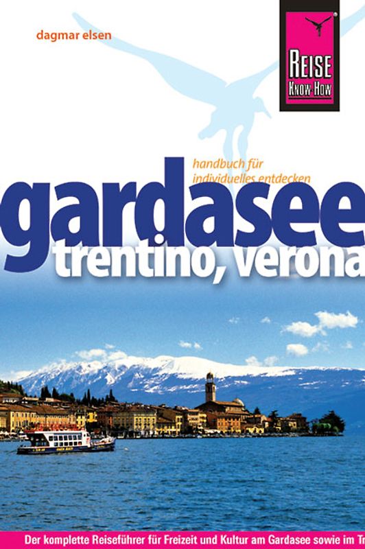 Reise Know-How Gardasee, Trentino, Verona. Reiseführer für individuelles Entdecken