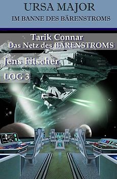 URSA MAJOR Im Banne des Bärenstroms / Tarik Connar Das Netz des BÄRENSTROMS