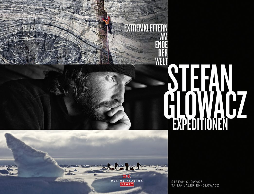 Stefan Glowacz Expeditionen