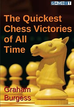 The Quickest Chess Victories of All Time