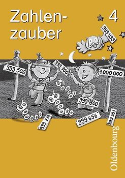 Zahlenzauber - Ausgabe für Bayern. Mathematik für die neue Grundschule in Bayern. Arbeitsheft 4. Schuljahr