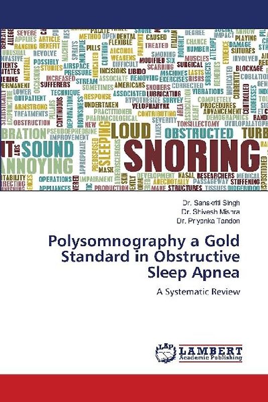 Polysomnography a Gold Standard in Obstructive Sleep Apnea