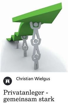 Privatanleger - gemeinsam stark