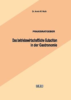 PRAXISRATGEBER Das betriebliche Gutachten in der Gastronomie