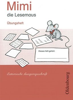 Mimi, die Lesemaus - Fibel für den Erstleseunterricht - Ausgabe E für alle Bundesländer - Ausgabe 2008