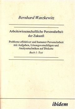 Arbeitswissenschaftliche Personalarbeit der Zukunft