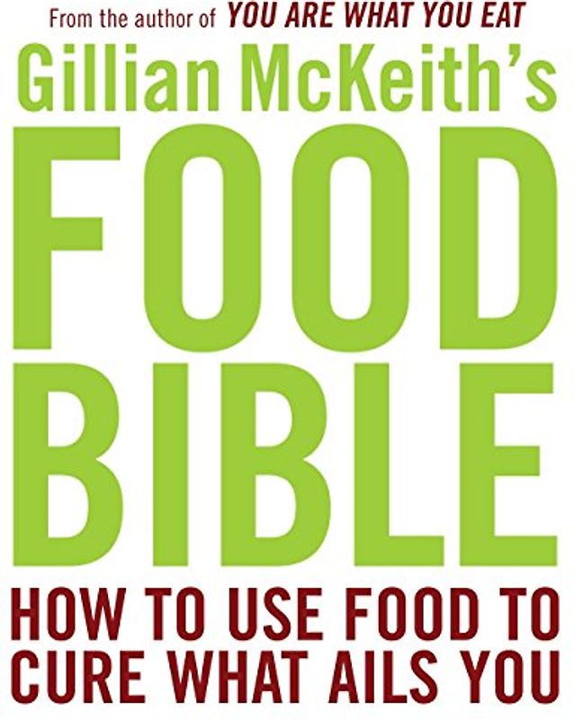 Gillian McKeith's Food Bible