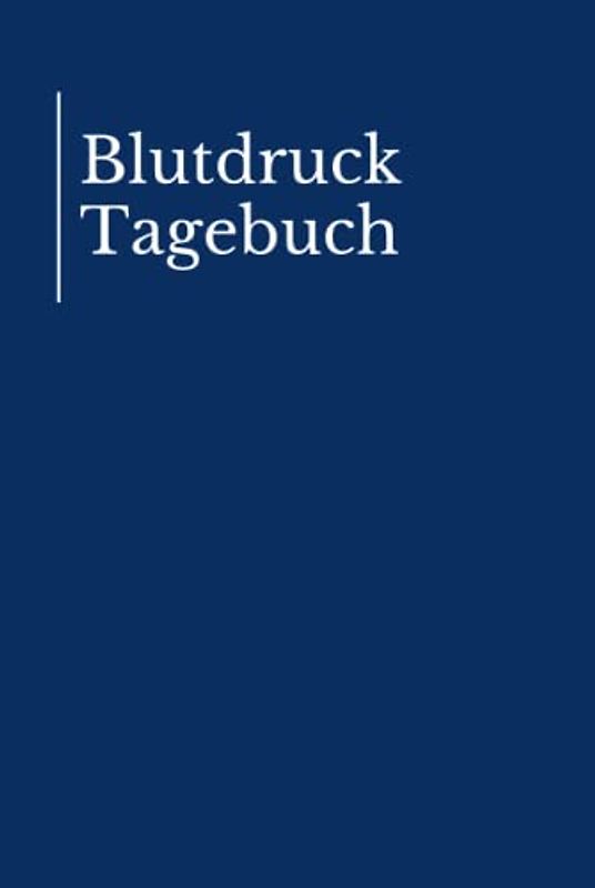 Blutdruck Tagebuch: Ihr übersichtlicher Blutdruckpass zum täglichen Blutdruck messen: Mit über 2000 Messungen den Bluthochdruck senken oder Ihren ... protokollieren | 120 Seiten | 15,24cmx22,86cm