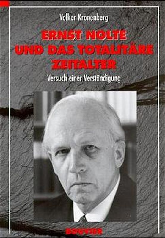 Ernst Nolte und das totalitäre Zeitalter