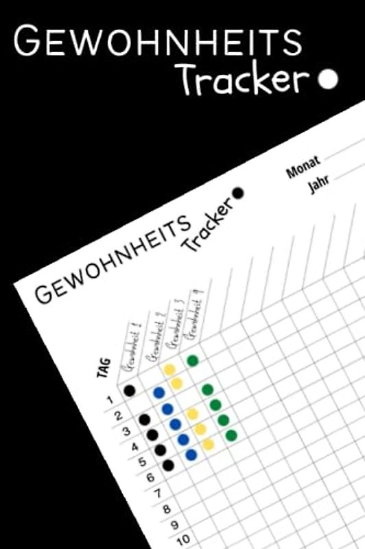 Gewohnheits Tracker: Tagebuch, Um Deine Gewohnheiten Zu Verfolgen Und Deine Ziele Zu Erreichen