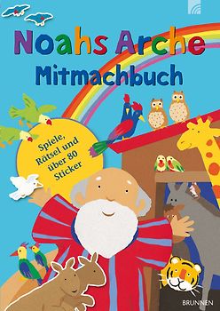 Noahs Arche Mitmachbuch. Spiele, Rätseln und über 80 Sticker