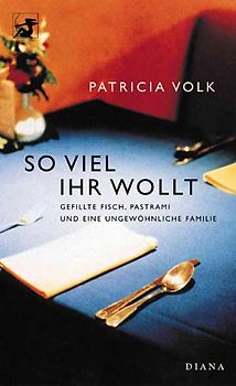 So viel ihr wollt. Gefillte Fisch, Pastrami und eine ungewöhnliche Familie