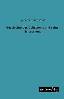 Geschichte des Golfstroms und seiner Erforschung