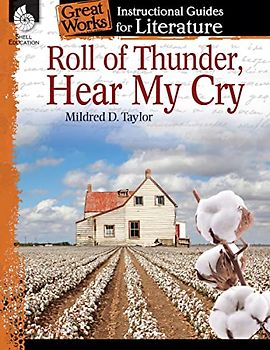 Roll of Thunder, Hear My Cry: An Instructional Guide for Literature: An Instructional Guide for Literature : An Instructional Guide for Literature (Great Works Instructional Guide for Literature)