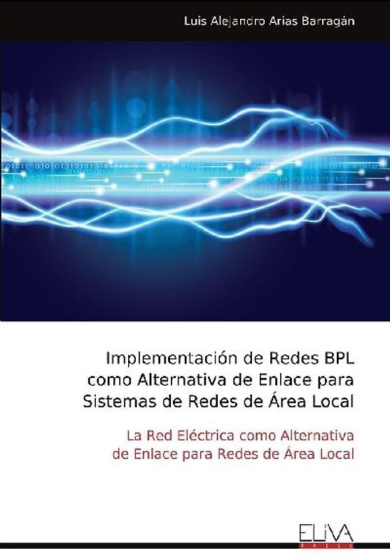 Implementación de Redes BPL como Alternativa de Enlace para Sistemas de Redes de Área Local