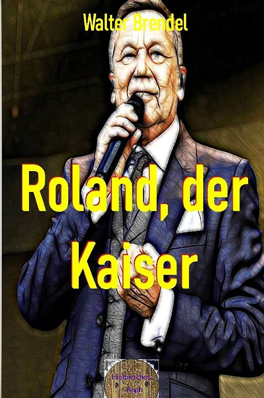 Roland, der Kaiser