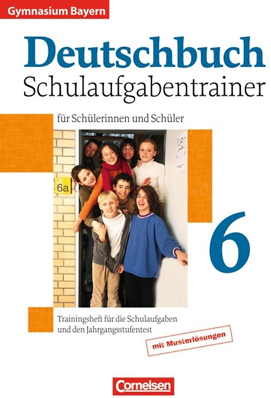 Deutschbuch Gymnasium - Bayern / 6. Jahrgangsstufe - Schulaufgabentrainer mit Lösungen