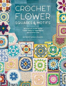 Crochet Flower Squares & Motifs